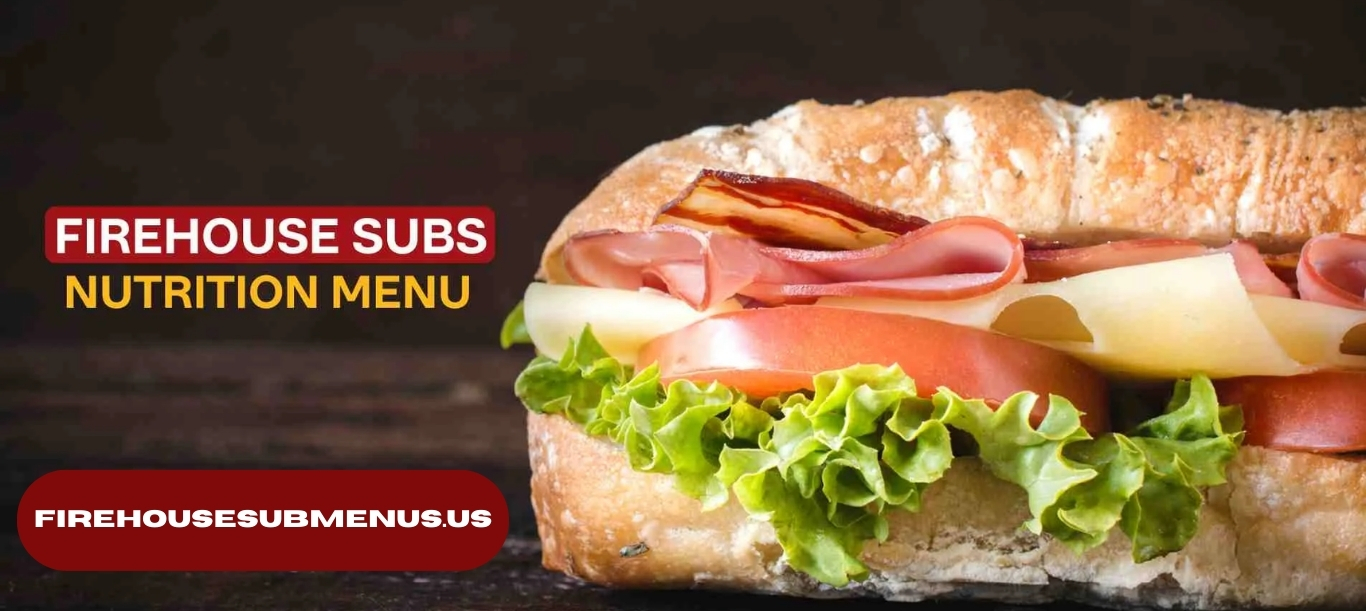 Firehouse Subs Nutrition Menu