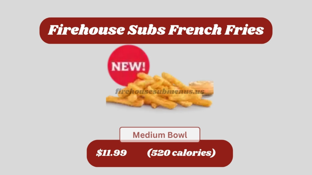 firehouse subs fries